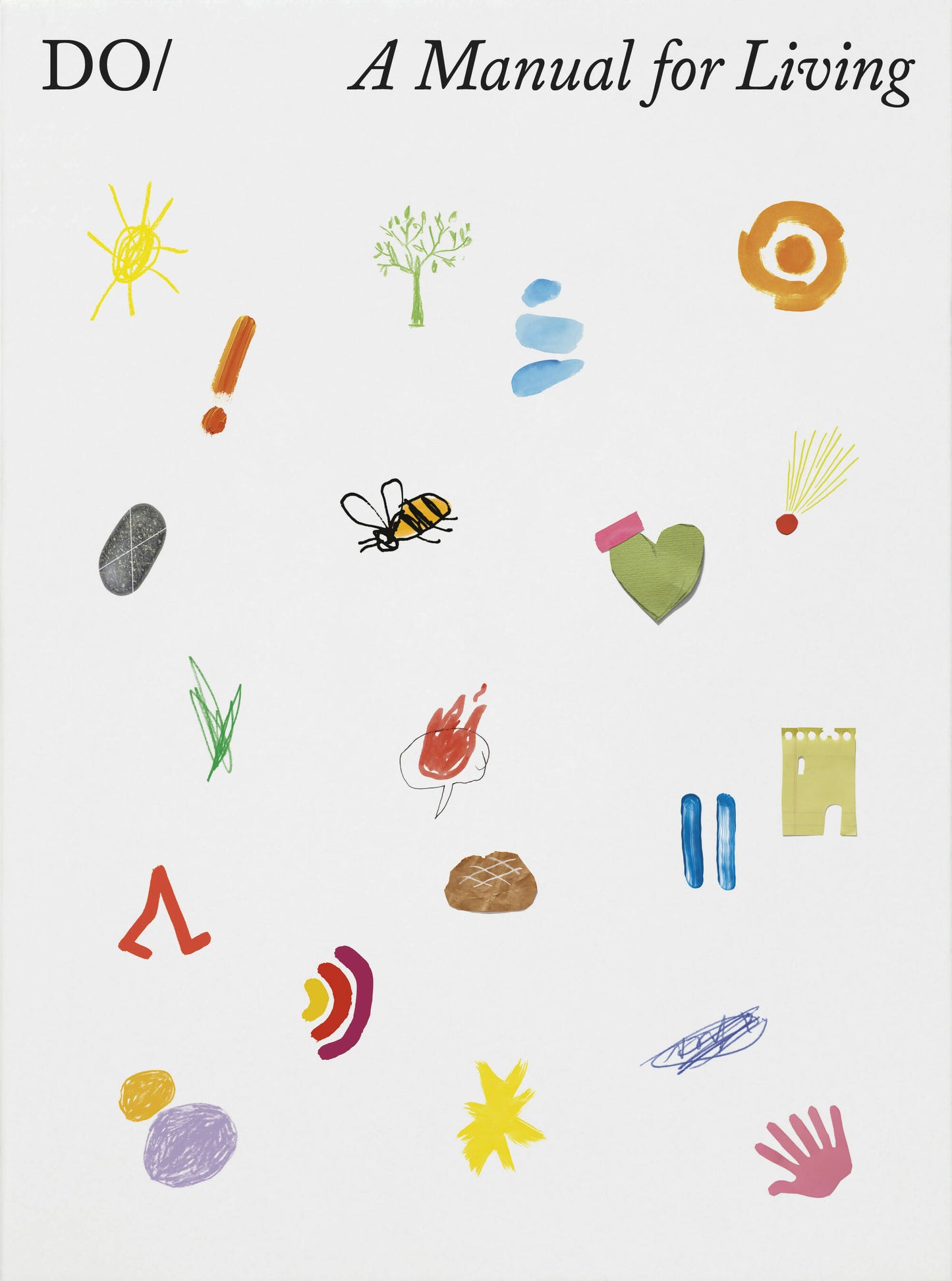 The Book of Do - A Manual for Living