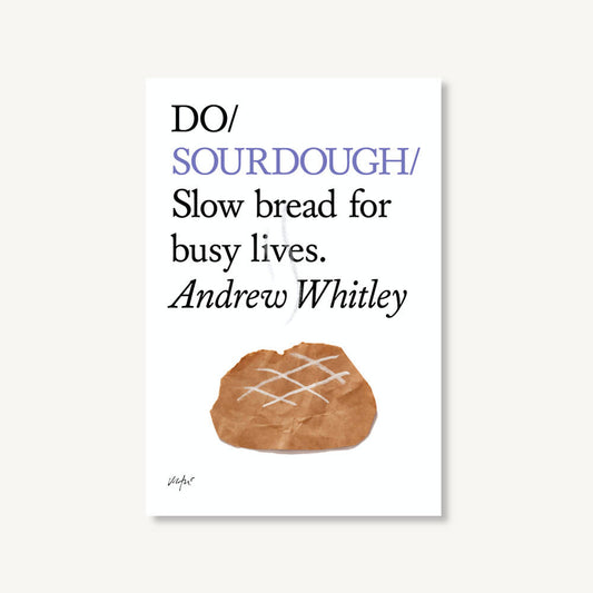 Do Sourdough - Slow bread for busy lives