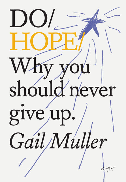 Do Hope - Why you should never give up.