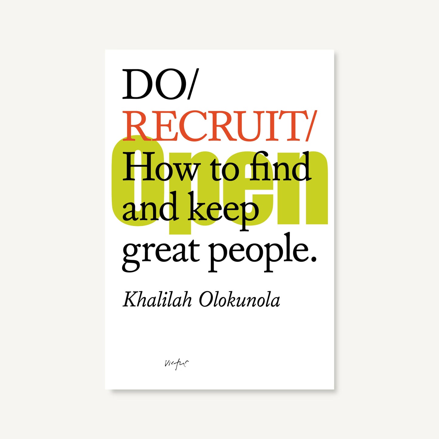 Do Recruit - How to find and keep great people