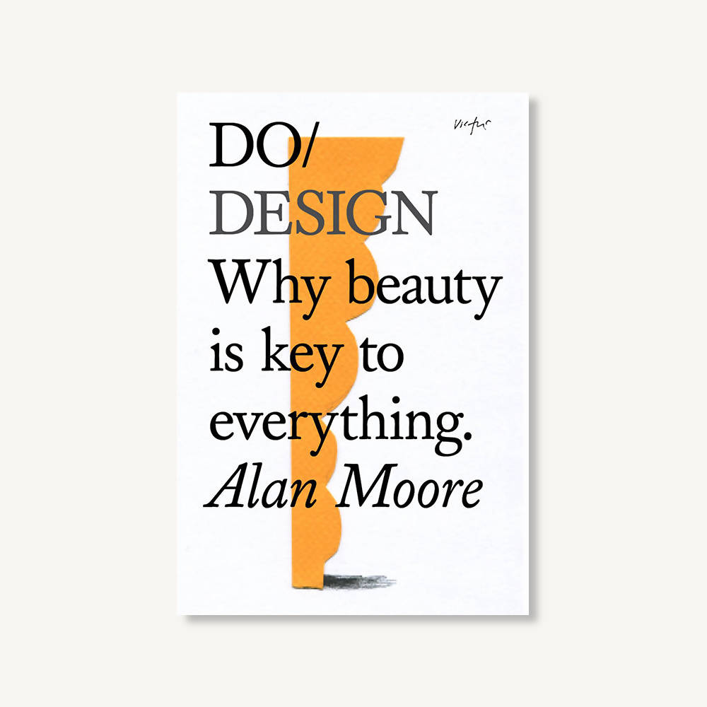 Do Design - Why beauty is key to everything